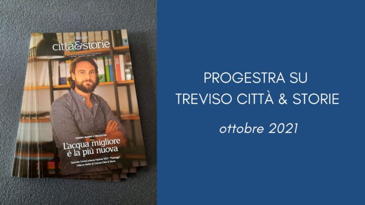 Progestra su Treviso Città e Storie